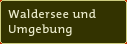 Waldersee und Umgebung